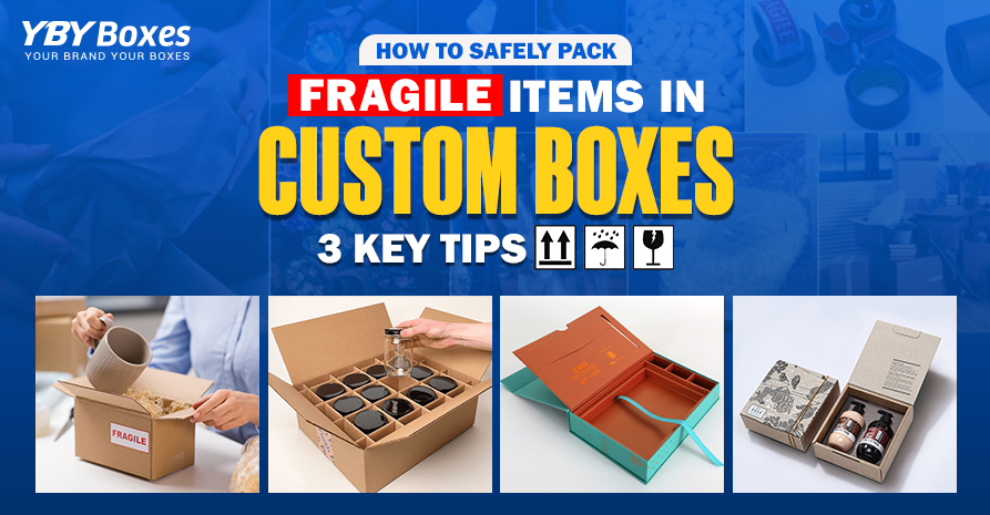 Fragile Items in Custom Boxes Blog