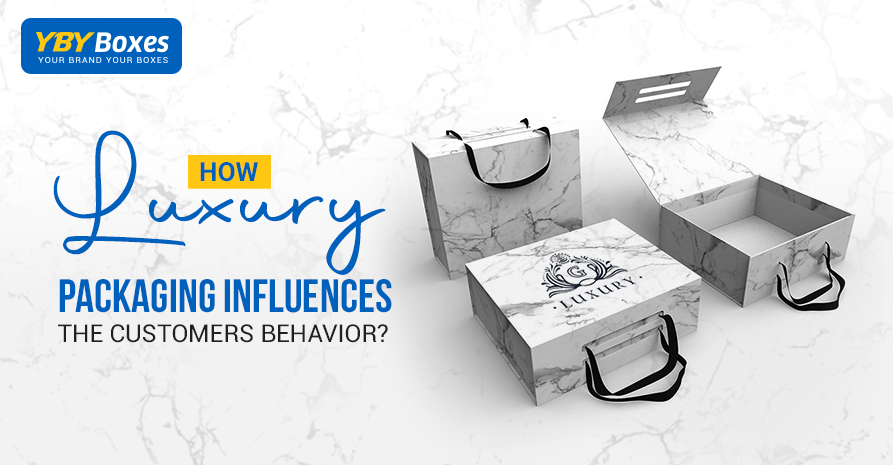 How Luxury Packaging Influences The Customers Behavior?