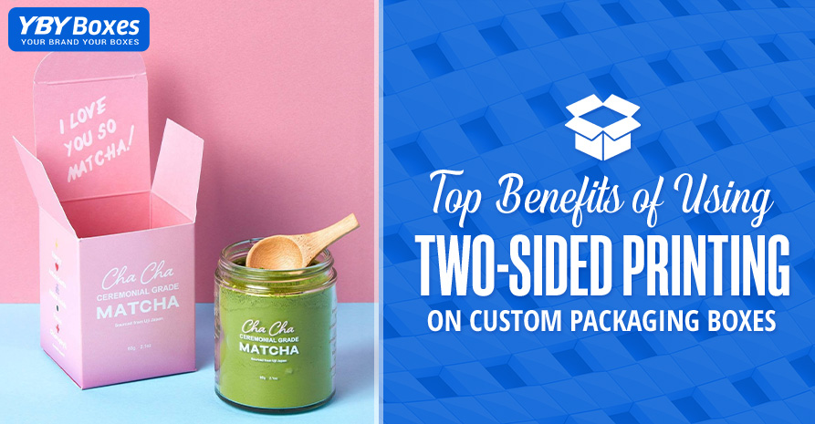 Top Benefits of Using Two-Sided Printing on Custom Packaging Boxes.