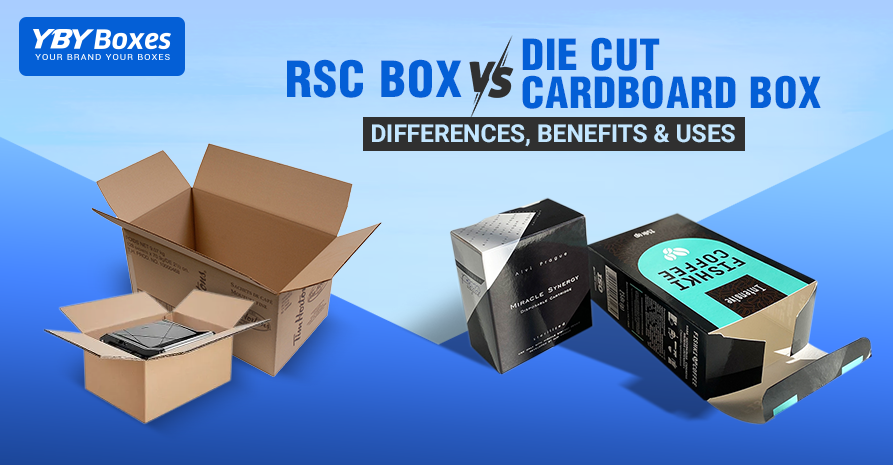 RSC Box vs. Die Cut Cardboard Box: Differences, Benefits & Uses.
